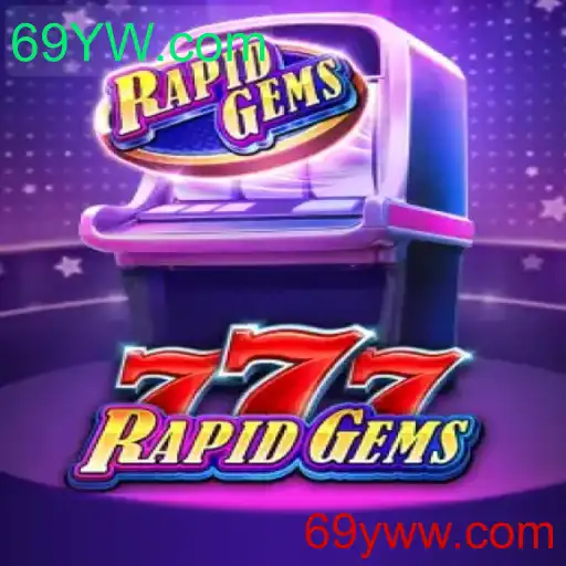 Descubra o Mundo Empolgante de RapidGems777: Um Jogo Inovador em 69YW.com